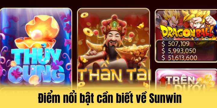 Sunwin - Cổng game tài xỉu được đánh giá cao nhất 2026 2 Thông tin nổi bật về thương hiệu Sunwin