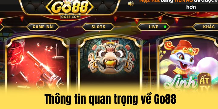 Go88 chính là lựa chọn lý tưởng của mọi người khi cá cược 