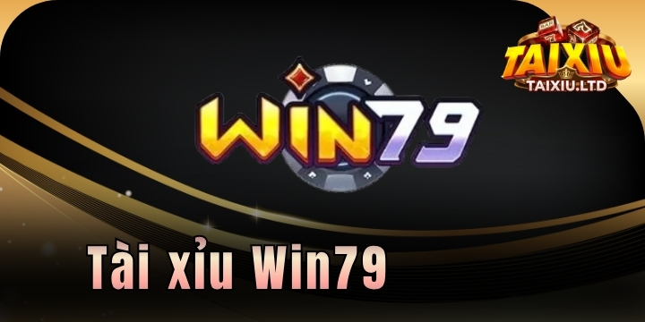 Win79 - Thương hiệu cá cược tài xỉu đẳng cấp, thưởng lớn