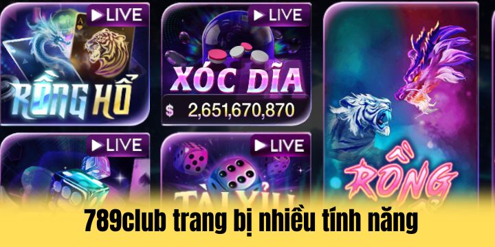 789club tập trung phát triển nhiều tính năng hiện đại